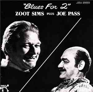 Zoot Sims Plus Joe Pass - Blues For 2